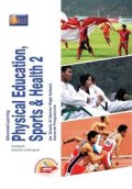 Advanced Learning Physical Education, Sports & Health 2 for Grade XI Senior High School General Programme