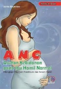 ANC Asuhan Kebidanan pada Ibu Hamil Normal