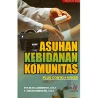 Asuhan Kebidanan Komunitas Plus Contoh Askeb