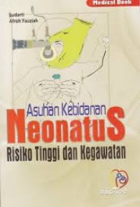 Asuhan Kebidanan Neonatus Resiko Tinggi dan Kegawatan