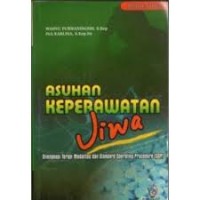 Asuhan Keperawatan Jiwa Dilengkapi Terapi Modalitas dan Standard Operating Procedure (SOP)