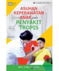 Asuhan Keperawatan Anak pada Penyakit Tropis