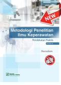 Metodologi Penelitian Ilmu Keperawatan : Pendekatan Praktis