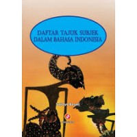 Daftar  Tajuk Subjek dalam Bahasa Indonesia