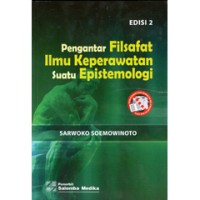 Pengantar Filsafat Keperawatan suatu Epistemologi