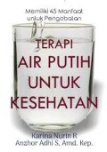 TERAPI AIR PUTIH UNTUK KESEHATAN