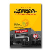 Buku ajar keperawatan gawat darurat pada kasus trauma