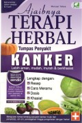 Ajaibnya TERAPI HERBAL Tumpas Penyakit KANKER Lebih Aman, mudah, murah, & berkhasiat