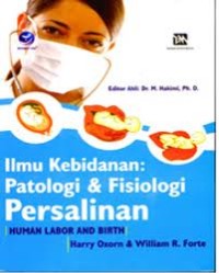 Ilmu Kebidanan : Patologi & Fisiologi Persalinan