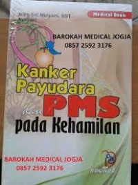 Kanker Payudara dan PMS pada Kehamilan