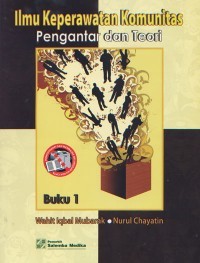 Ilmu Keperawatan Komunitas. Pengantar dan Teori