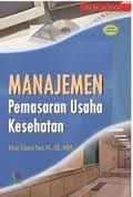 Manajemen Pemasaran Usaha Kesehatan