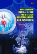 KEPERAWATAN MEDIKAL BEDAH PADA SISTEM KARDIOVASKULER DAN HEMATOLOGI.1