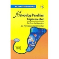 Metodologi Penelitian Keperawatan,Panduan Melaksanankan dan Menerapkan Hasil Penelitian
Panduan Melaksanakan dan Menerapkan Hasil Penelitian