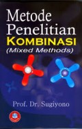 Metode Penelitian Kombinasi (Mixed Methods)