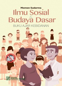 ILMU SOSIAL & BUDAYA DASAR BUKU AJAR KEBIDANAN