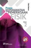 Proses KEPERAWATAN dan PEMERIKSAAN FISIK. Edisi 2