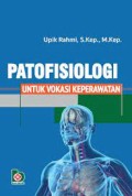 PATOFISIOLOGI UNTUK VOKASI KEPERAWATAN