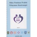 Buku Panduan Praktis Pelayanan Kontrasepsi