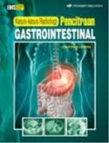 Kasus-Kasus Radiologi Pencitraan Gastrointestinal