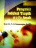 Penyakit Infeksi Tropik pada Anak