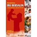 Perawatan Ibu Bersalin (Asuhan Kebidanan pada Ibu Bersalin)