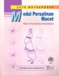 Safe motherhood, Modul Persalinan Macet Materi Pendidikan Kebidanan