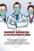 PROMOSI KESEHATAN DI FASILITAS KESEHATAN PRIMER
