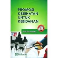 Promosi Kesehatan untuk Kebidanan