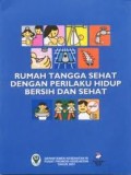 Rumah Tangga Ber-Perilaku Hidup Bersih dan Sehat