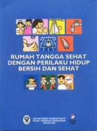 Rumah Tangga Ber-Perilaku Hidup Bersih dan Sehat