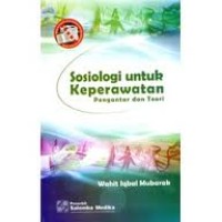 Sosiologi untuk Keperawatan Pengantar dan Teori