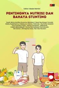 PENTINGNYA NUTRISI DAN BAHAYA STUNTING