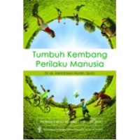 Tumbuh Kembang Perilaku Manusia