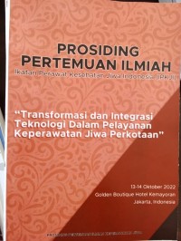 PROSIDING PERTEMUAN ILMIAH IKATAN PERAWAT KESEHATAN JIWA INDONESIA ( IPKJI)