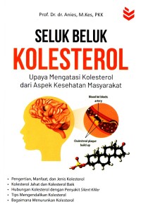 Seluk Beluk Kolesterol: Upaya Mengatasi Kolesterol dari Aspek Kesehatan Masyarakat